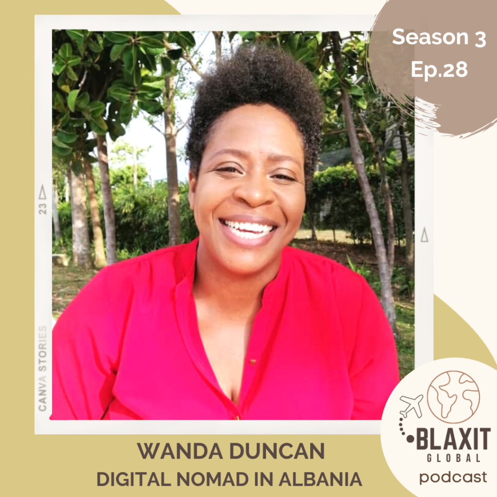 wanda duncan,blaxit,international black women&#039;s jubilee,black women travel podcast,black women travel,albania,move abroad